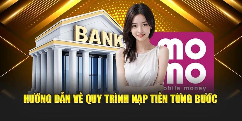 Hướng dẫn về quy trình nạp tiền từng bước