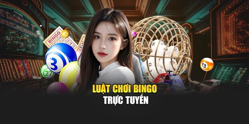Luật chơi Bingo trực tuyến
