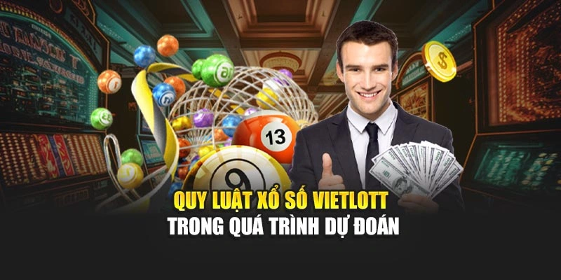 Quy luật xổ số Vietlott trong quá trình dự đoán