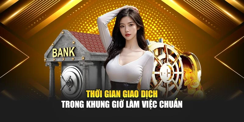 Thời gian giao dịch trong khung giờ làm việc chuẩn